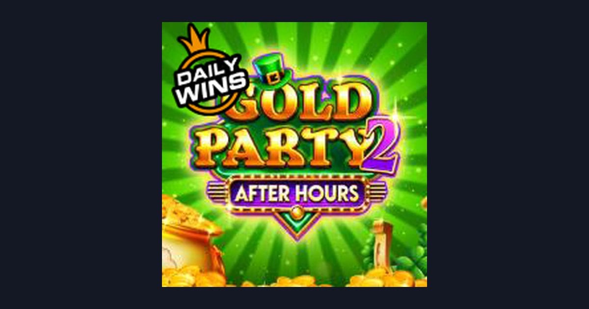 Gold Party 2 After Hours, Slot Seru dengan Bonus New Member Menarik