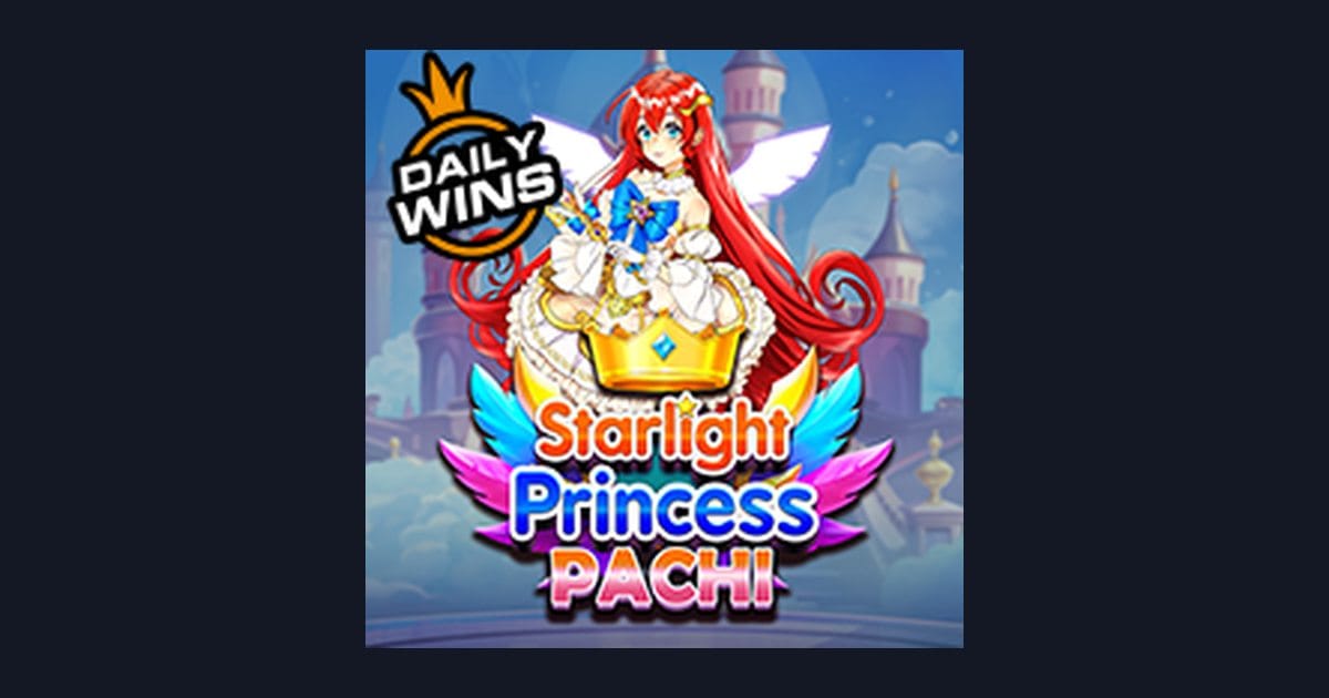 Raih Slot Maxwin dengan Starlight Princess Pachi dari Pragmatic Play