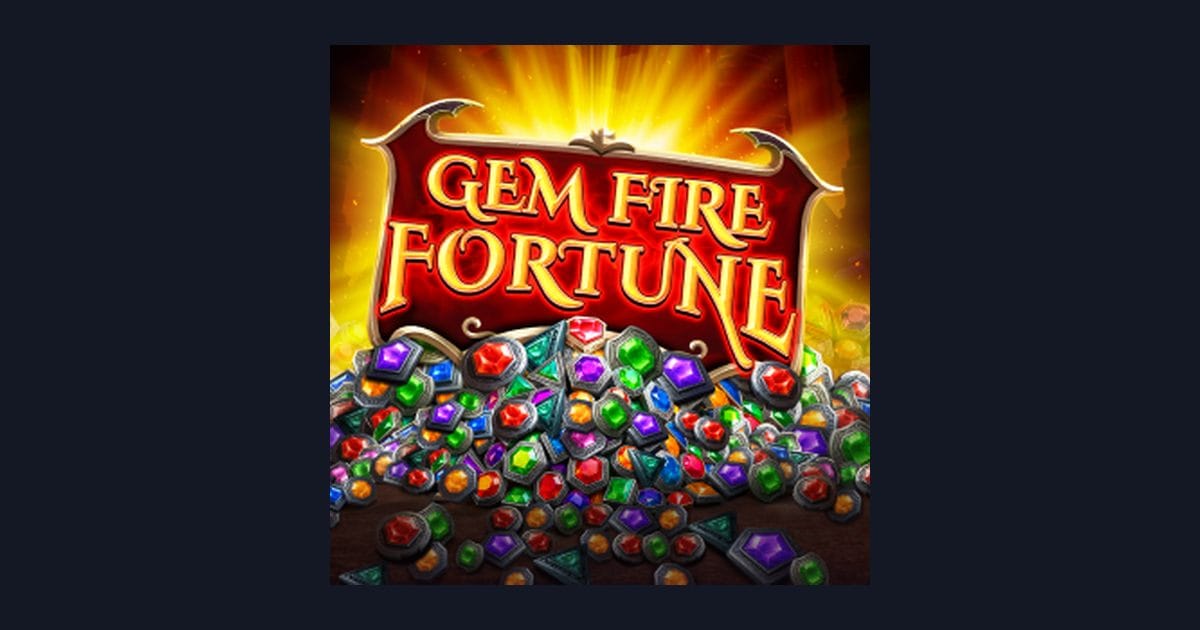 Gem Fire Fortune, Slot Anti Boncos dengan Peluang Menang Menarik